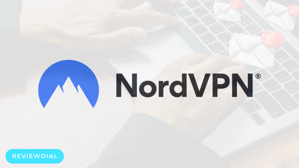 NordVPN Review – A Comprehensive 2024 Analysis